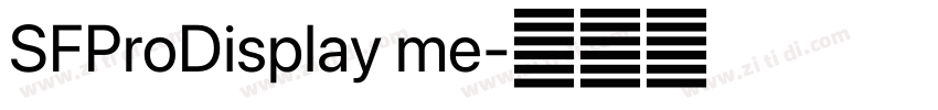 SFProDisplay me字体转换 SFProDisplay me字体转换